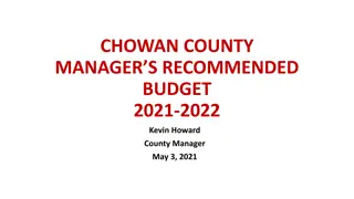 Chowan County Manager's Recommended Budget 2021-2022 Overview