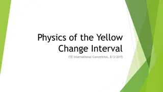 The Physics of Yellow Change Interval at ITE International Convention