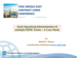 Joint Operation and Administration of Multiple FIDIC Forms: A Case Study