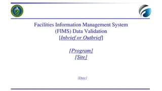 Facilities Information Management System (FIMS) Data Validation Process