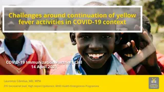 Challenges in Continuing Yellow Fever Activities Amid COVID-19