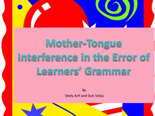 Grammatical Errors Caused by Mother-Tongue Interference in English Learners