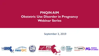 PNQIN.AIM Obstetric Use Disorder in Pregnancy Webinar Series