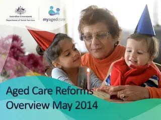 Overview of Aged Care Reforms in May 2014