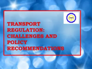 Challenges and Policy Recommendations for Transport Regulation