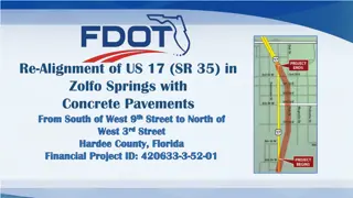 Re-Alignment of US 17 in Zolfo Springs with Concrete Pavements Project Overview