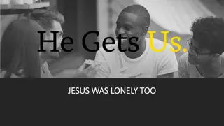 Loneliness Through Jesus' Experience