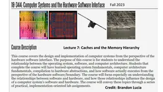 Caches and the Memory Hierarchy in Computer Systems