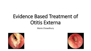 Evidence-Based Treatment of Otitis Externa: Topical Antibiotic/Steroid Drops Effectiveness Review