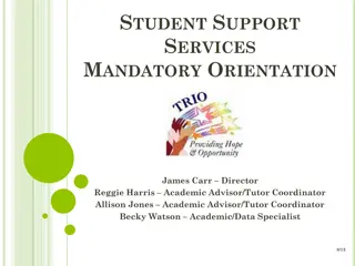 Student Support Services Mandatory Orientation Information