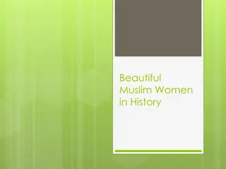 Beautiful Muslim Women in History: Exemplars of Faith and Wisdom