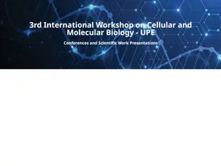 Highlights from the 3rd International Workshop on Cellular and Molecular Biology