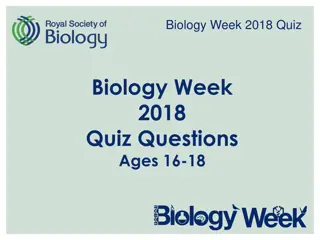 Biology Week 2018 Quiz Questions for Ages 16-18