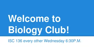 Welcome to Biology Club - Fall 2014 Events and Meetings