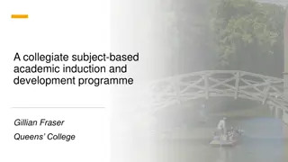 Collegiate Subject-Based Academic Induction Program by Gillian Fraser at Queen's College