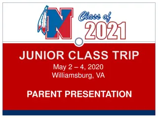 Junior Class Trip to Williamsburg, VA - Class of 2021 Parent Presentation Details