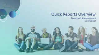 Quick Reports Overview for Team Lead & Management in Commercial Setting