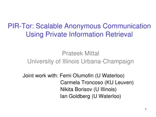 PIR-Tor: Scalable Anonymous Communication Using Private Information Retrieval