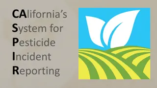 California's System for Pesticide Incident Reporting Overview