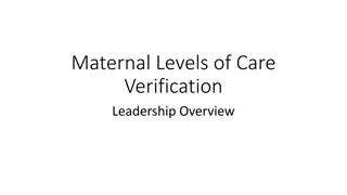 Maternal Levels of Care Verification Leadership Overview