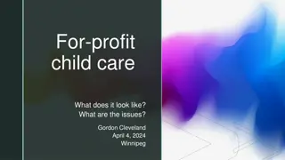 Issues and Trends in For-Profit Child Care: A Comprehensive Overview