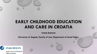 Early Childhood Education and Care in Croatia: Overview and Reforms