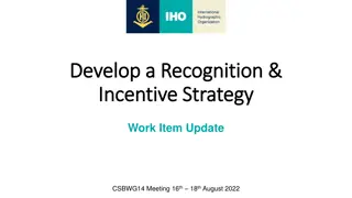 Developing Recognition and Incentive Strategy for CSBWG14 Meeting