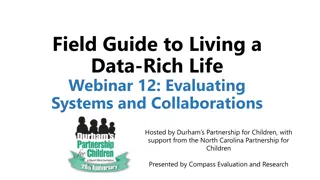 Field Guide to Living a Data-Rich Life Webinar on Evaluating Systems and Collaborations