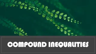 Understanding Compound Inequalities: Solve, Graph, and Interpret