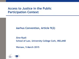 Access to Justice in Public Participation Context: Aarhus Convention