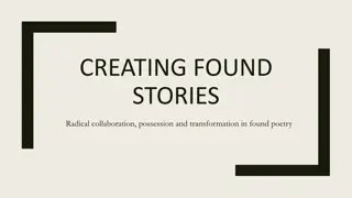 Exploring Found Poetry: Collaborative Transformation and Radical Possession