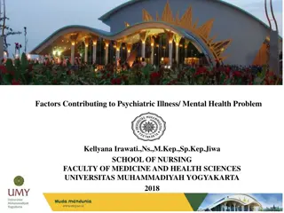 Factors Contributing to Psychiatric Illness and Mental Health Issues