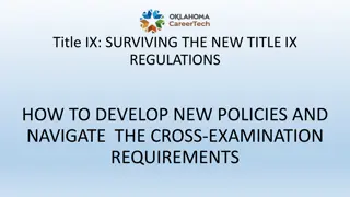 Navigating New Title IX Regulations: Policy Development & Cross-Examination