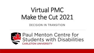 Transitioning to University: Learning Strategies for Success at Virtual PMC Make the Cut 2021