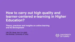 Enhancing E-Learning in Higher Education: Quality and Learner-Centered Approach