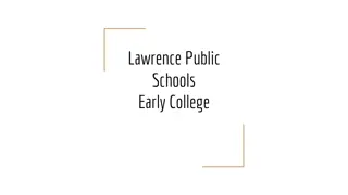 Innovative Practices for Lawrence Public Schools Early College Success