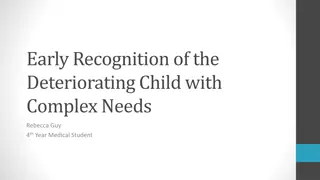 Early Recognition of the Deteriorating Child with Complex Needs Study