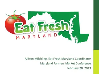 Provide Access to Fresh Food: Eat Fresh Maryland Initiative