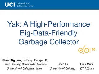 Improving Big Data Performance with Yak: A Hybrid Garbage Collector