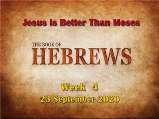 Jesus is Better Than Moses - Hebrews Overview