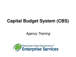 Capital Budget System (CBS) Agency Training Overview