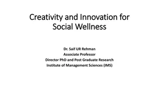 Creativity and Innovation for Social Wellness