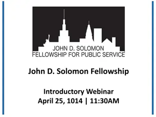 John D. Solomon Fellowship Introductory Webinar - April 25, 2014