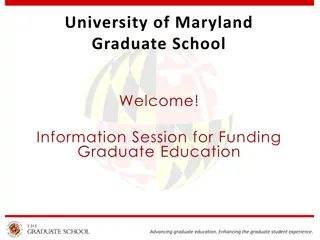 Funding Opportunities and Support for Graduate Education at University of Maryland