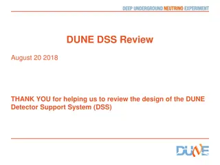 DUNE Detector Support System (DSS) Design Review August 20, 2018