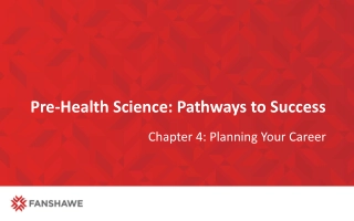 Pre-Health Science: Pathways to Success