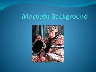 History and Supernatural Intrigues Surrounding Macbeth and King James I