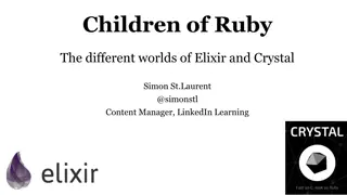 Exploring the Diverse Worlds of Ruby, Elixir, and Crystal