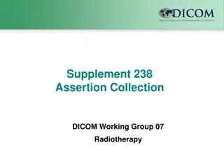 Assertion Collection in DICOM Working Group 07 Radiotherapy