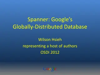 Google Spanner: A Distributed Multiversion Database Overview